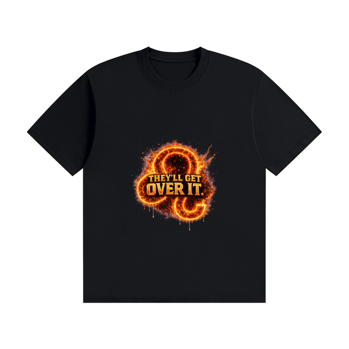 Leo “They’ll Get Over It” Tee